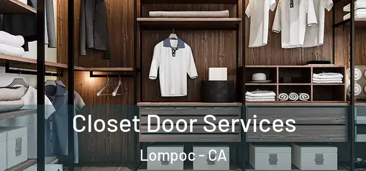 Closet Door Services Lompoc - CA