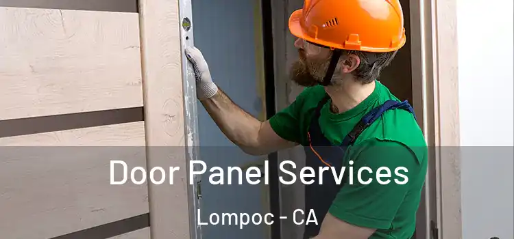 Door Panel Services Lompoc - CA