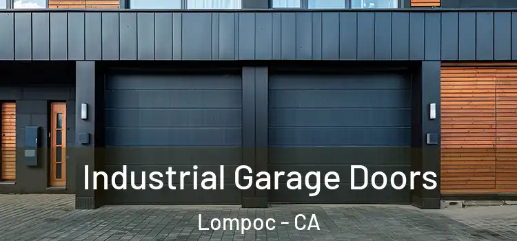  Industrial Garage Doors Lompoc - CA
