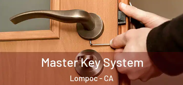 Master Key System Lompoc - CA