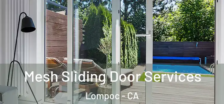 Mesh Sliding Door Services Lompoc - CA