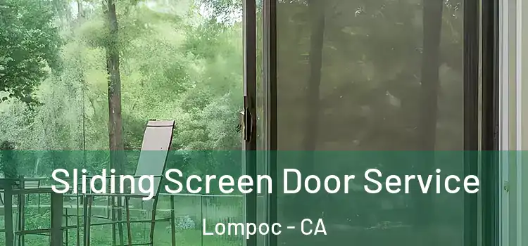 Sliding Screen Door Service Lompoc - CA